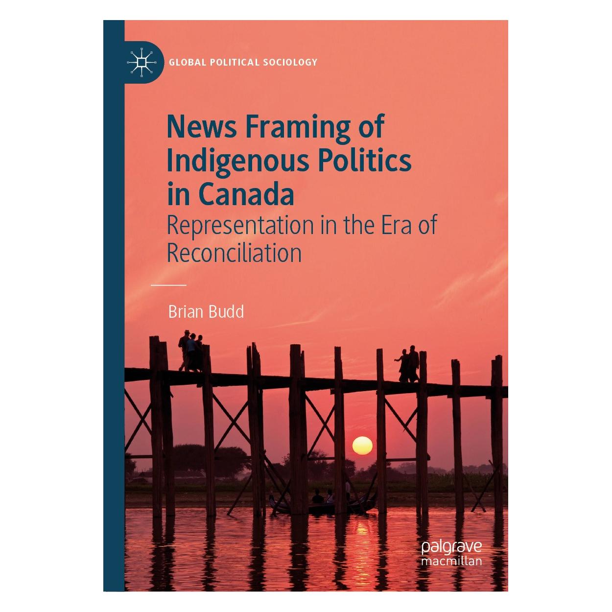 Springer News Framing of Indigenous Politics in Canada (Englisch, Hardcover, Brian Budd) (9783031647574)
