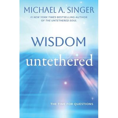 Wisdom Untethered, Taschenbuch von Michael A. Singer, Hachette Children's Book