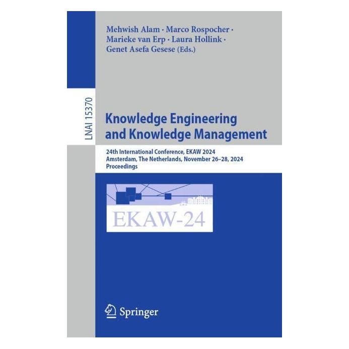 Springer Knowledge Engineering and Knowledge Management (Englisch, Softcover, Genet Asefa Gesese, Laura Hollink, Marco Rospocher, Marieke van Erp, Mehwish Alam) (53145068)