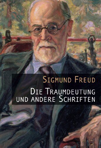 Sigmund Freud - Die Traumdeutung und andere Schriften - Preis vom 09.10.2026 07:28:09 h