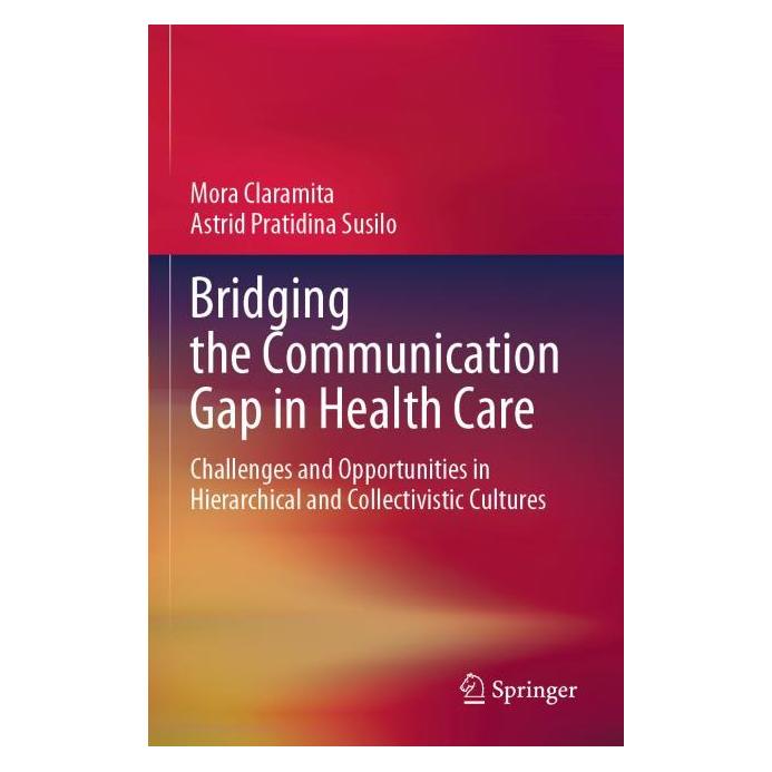 Springer Bridging the Communication Gap in Health Care (Englisch, Softcover, Astrid Pratidina Susilo, Mora Claramita) (69158139)