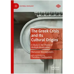 The Greek Crisis and Its Cultural Origins, Fachbücher von Manussos Marangudakis