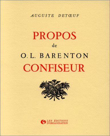 Auguste Detoeuf - Propos de O.-L. Barenton, confiseur : ancien élève de l'Ecole polytechnique - Preis vom 19.10.2026 19:33:35 h