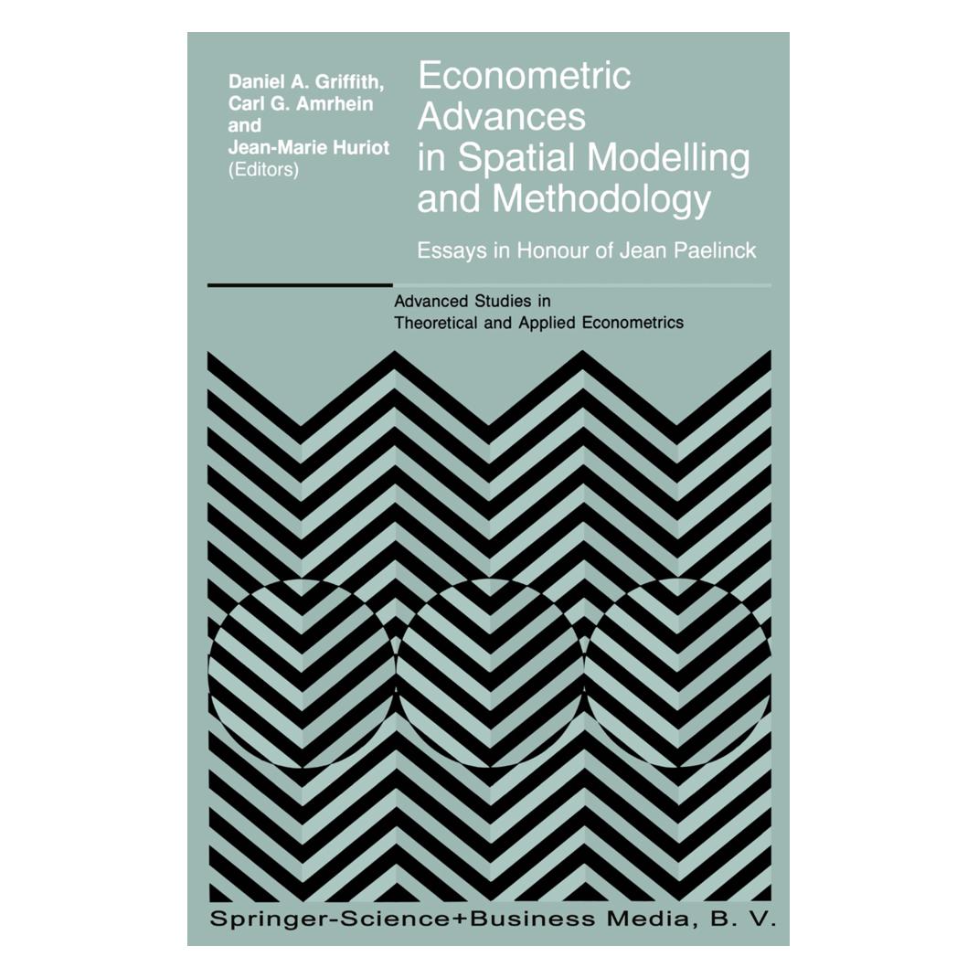 Springer Econometric Advances in Spatial Modelling and Methodology (Englisch, Softcover, C. Amrhein, Daniel A. Griffith, Jean-Marie Huriót) (55380841)
