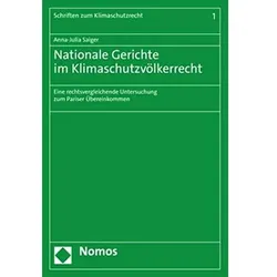 Nationale Gerichte im Klimaschutzvölkerrecht, Fachbücher von Anna-Julia Saiger