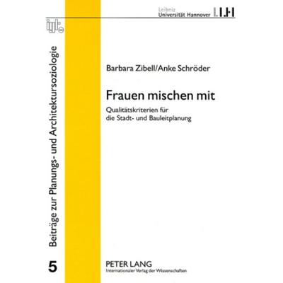Frauen mischen mit, Taschenbuch von Barbara Zibell,Anke Schröder, Peter Lang GmbH, Internationaler Verlag der Wissenschaften, 978-3-631-56741-8
