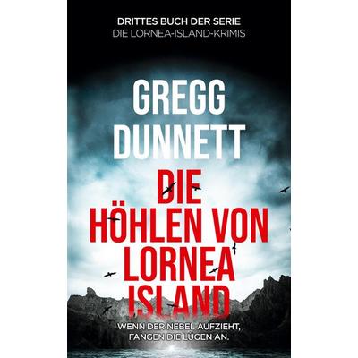 Die Höhlen von Lornea Island, Taschenbuch von Gregg Dunnett, Nornsweave Publishing, 978-3-689-68037-4