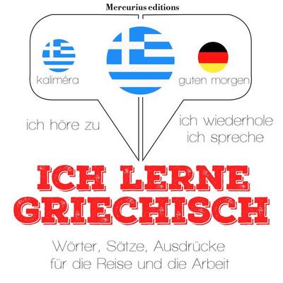 Ich lerne Griechisch - JM Gardner, Audio, 9782821117051