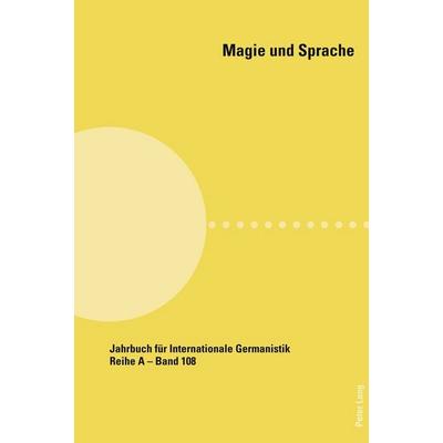 Magie und Sprache, Taschenbuch von , Peter Lang Group AG, International Academic Publishers, 978-3-0343-1179-3