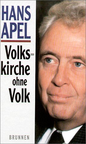 Hans Apel - Volkskirche ohne Volk. Der Niedergang der Landeskirchen - Preis vom 30.09.2026 09:01:18 h