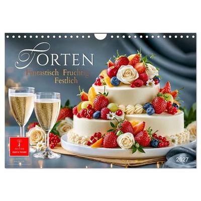 Torten - Fantastisch Fruchtig Festlich (Wandkalender 2027 DIN A4 quer), CALVENDO Monatskalender