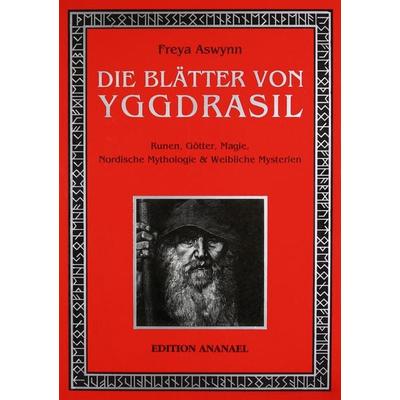 Die Blätter von Yggdrasil, Taschenbuch von Freya Aswynn, Edition Ananael, 978-3-901134-07-4