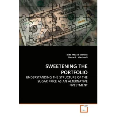 Mauad Martins, T: Sweetening The Portfolio, Taschenbuch von Talita Mauad Martins,Dante P. Martinelli, VDM, 978-3-639-28752-3