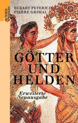 Eckart Peterich - Götter und Helden: Die Mythologie der Griechen, Römer und Germanen - Preis vom 04.10.2026 03:51:26 h