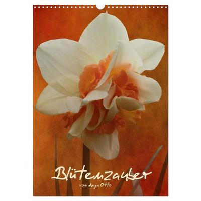 Blütenzauber (Wandkalender 2027 DIN A3 hoch), CALVENDO Monatskalender