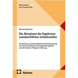 Die Akzeptanz der Ergebnisse sozialrechtlicher Schiedsstellen, Fachbücher von Michael Beyerlein