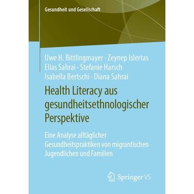 Health Literacy aus gesundheitsethnologischer Perspektive, Taschenbuch von Uwe H. Bittlingmayer,Zeynep Islertas,Elias Sahrai,Stefanie Harsch,Isabella