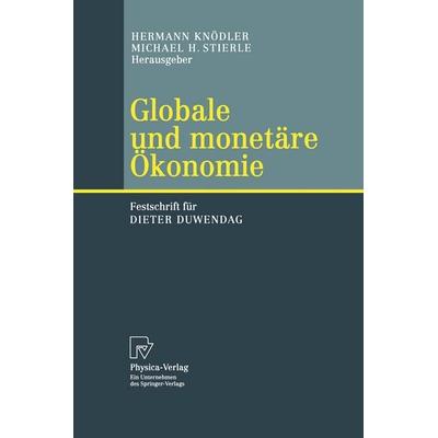 Globale und monetäre Ökonomie, Taschenbuch von , Physica, 978-3-642-63261-7
