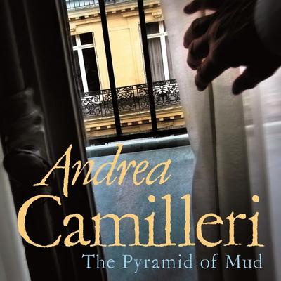 The Pyramid of Mud - Andrea Camilleri, Audio, 9781509882540