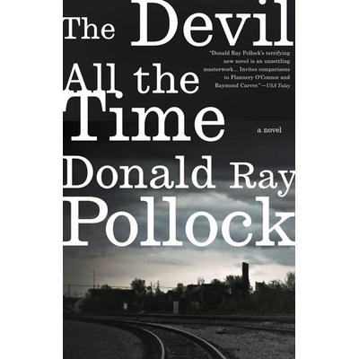 The Devil All the Time, Taschenbuch von Donald Ray Pollock, Penguin Random House, 978-0-307-74486-9