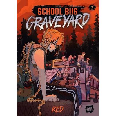 School Bus Graveyard, Volume 1, Gebundene Ausgabe von Red, Random House LLC US