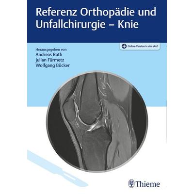 Referenz Orthopädie und Unfallchirurgie: Knie, Set von , Thieme, 978-3-13-243538-4