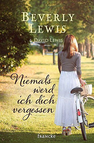Beverly Lewis - Niemals werd ich dich vergessen - Preis vom 17.10.2026 19:25:27 h