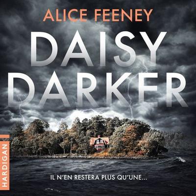 Daisy Darker - Alice Feeney, Audio, 9782374344720