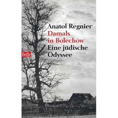 Damals in Bolechów, Taschenbuch von Anatol Regnier, btb, 978-3-442-72168-9