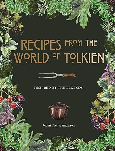 Pyramid Recipes from the World of Tolkien: Inspired by the Legends by Robert Tuesley Anderson - Hardback Cookbook - Over 75 Middle-earth Recipes - Gift