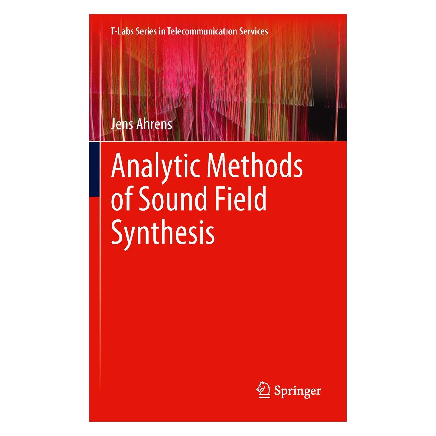 Springer Ahrens:Analytic Methods of Sound Field (Englisch, Hardcover, Jens Ahrens) (9783642257421)