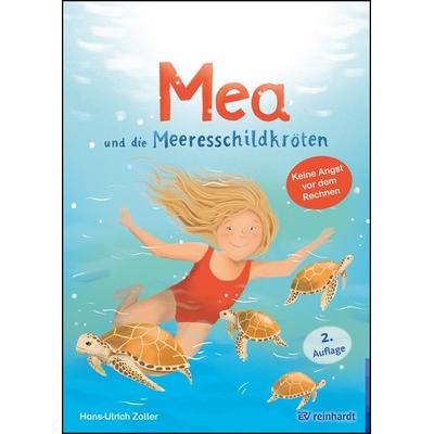 Mea und die Meeresschildkröten, Gebundene Ausgabe von Hans-Ulrich Zoller, Ernst Reinhardt Verlag, 978-3-497-03035-4