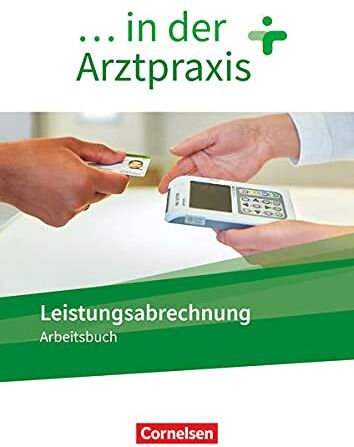 Simone Benker - ... in der Arztpraxis - Neue Ausgabe: Leistungsabrechnung in der Arztpraxis - Arbeitsbuch - Preis vom 09.10.2026 07:28:09 h