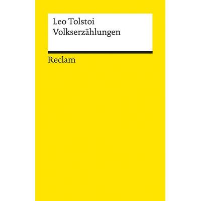 Volkserzählungen, Taschenbuch von Leo N. Tolstoi, Reclam, Philipp, 978-3-15-002556-7