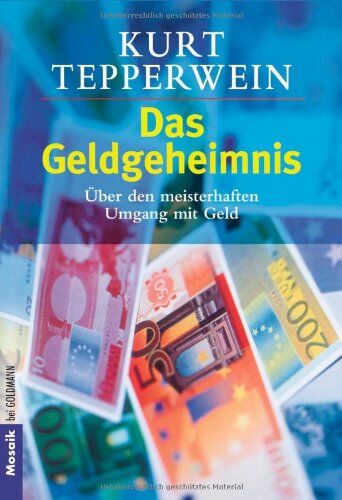 Kurt Tepperwein - Das Geldgeheimnis: Über den meisterhaften Umgang mit Geld - Preis vom 30.09.2026 22:30:23 h