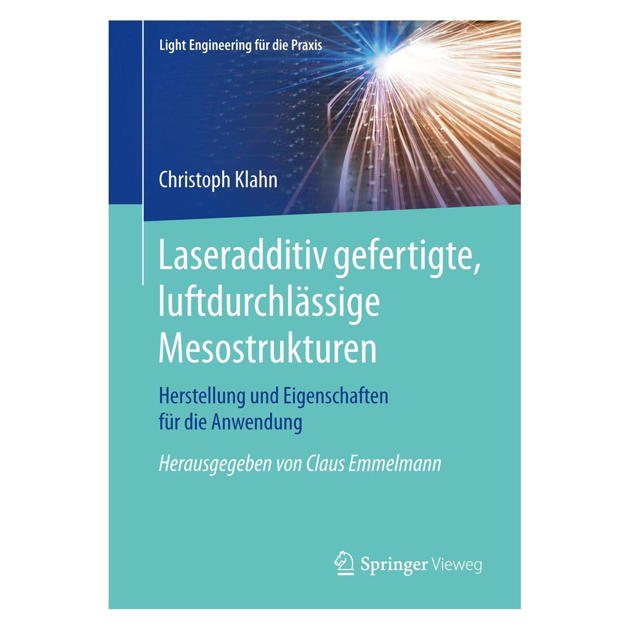 Springer Laseradditiv gefertigte, luftdurchlässige Mesostrukturen (Deutsch, Softcover, Christoph Klahn) (9362630)