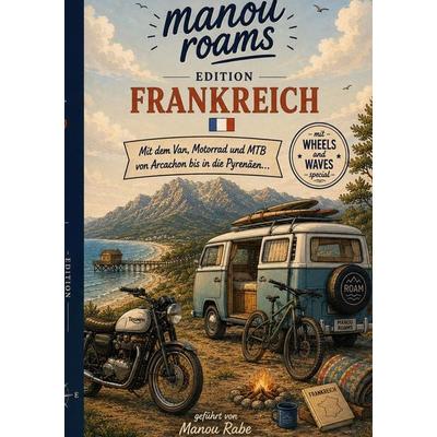 manou roams, Taschenbuch von Manou Rabe, BoD – Books on Demand, 978-3-696-78116-3