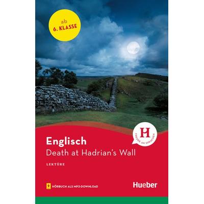 Death at Hadrian’s Wall, Taschenbuch von Denise Kirby, Hueber, 978-3-19-022992-5