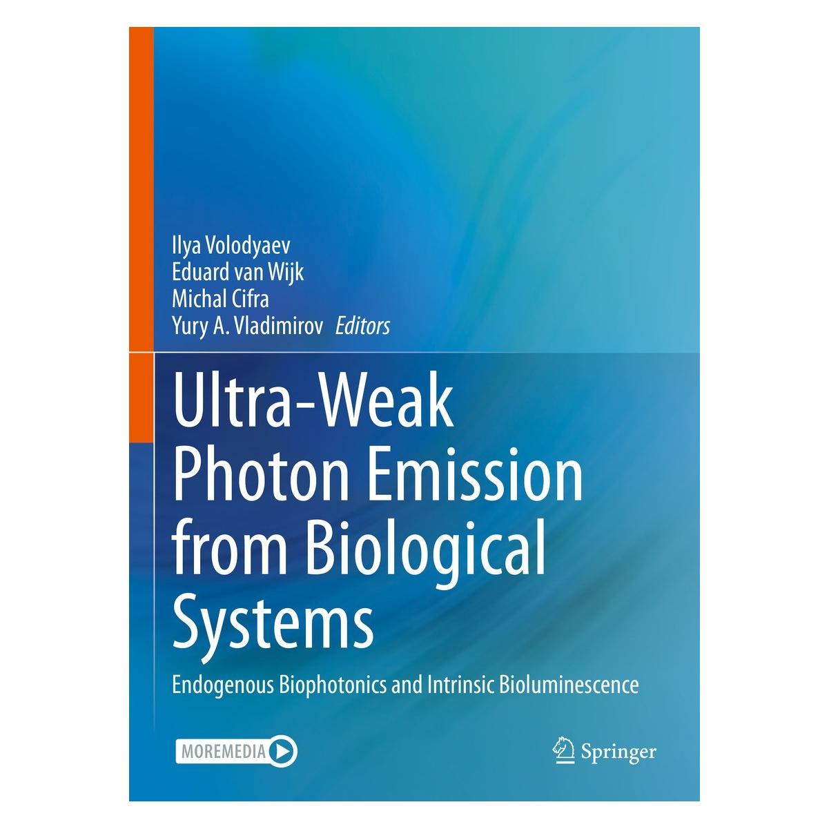 Springer Ultra-Weak Photon Emission from Biological Systems (Englisch, Hardcover, Eduard van Wijk, Ilya Volodyaev, Michal Cifra, Yury A. Vladimirov) (9783031390777)