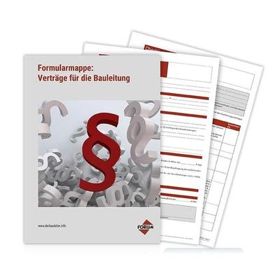 Formularmappe: Verträge für die Bauleitung, Gebundene Ausgabe von Forum Verlag Herkert GmbH, Forum Verlag Herkert, 978-3-96314-312-0