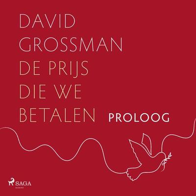 Proloog: Wie zullen wij Israëli's zijn als wij na deze tragedie herrijzen uit de as? - David Grossman, Audio, 9788727189123