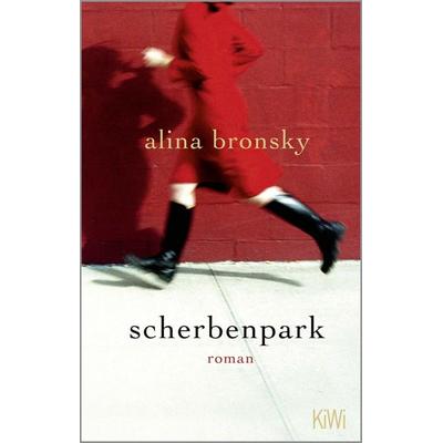 Scherbenpark, Gebundene Ausgabe von Alina Bronsky, Kiepenheuer & Witsch