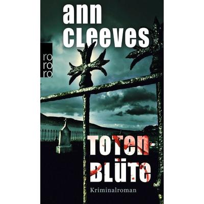 Totenblüte / Vera Stanhope Band 1, Taschenbuch von Ann Cleeves, Rowohlt Taschenbuch, 978-3-499-25315-7