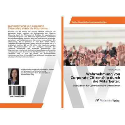 Wahrnehmung von Corporate Citizenship durch die Mitarbeiter:, Taschenbuch von Nina Kauffmann, AV Akademikerverlag, 978-3-639-49244-6