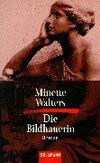 Minette Walters - Die Bildhauerin: Roman - Preis vom 10.10.2026 11:48:34 h
