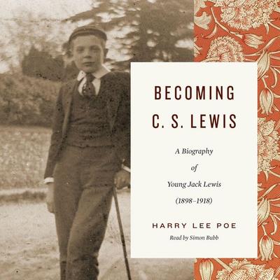 Becoming C. S. Lewis - Harry Lee Poe, Audio, 9781433588792
