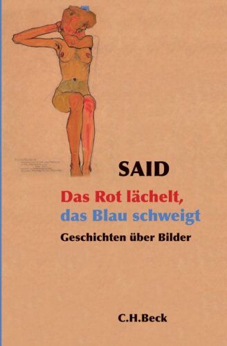 Said - Das Rot lächelt, das Blau schweigt: Geschichten über Bilder - Preis vom 13.10.2026 11:25:28 h