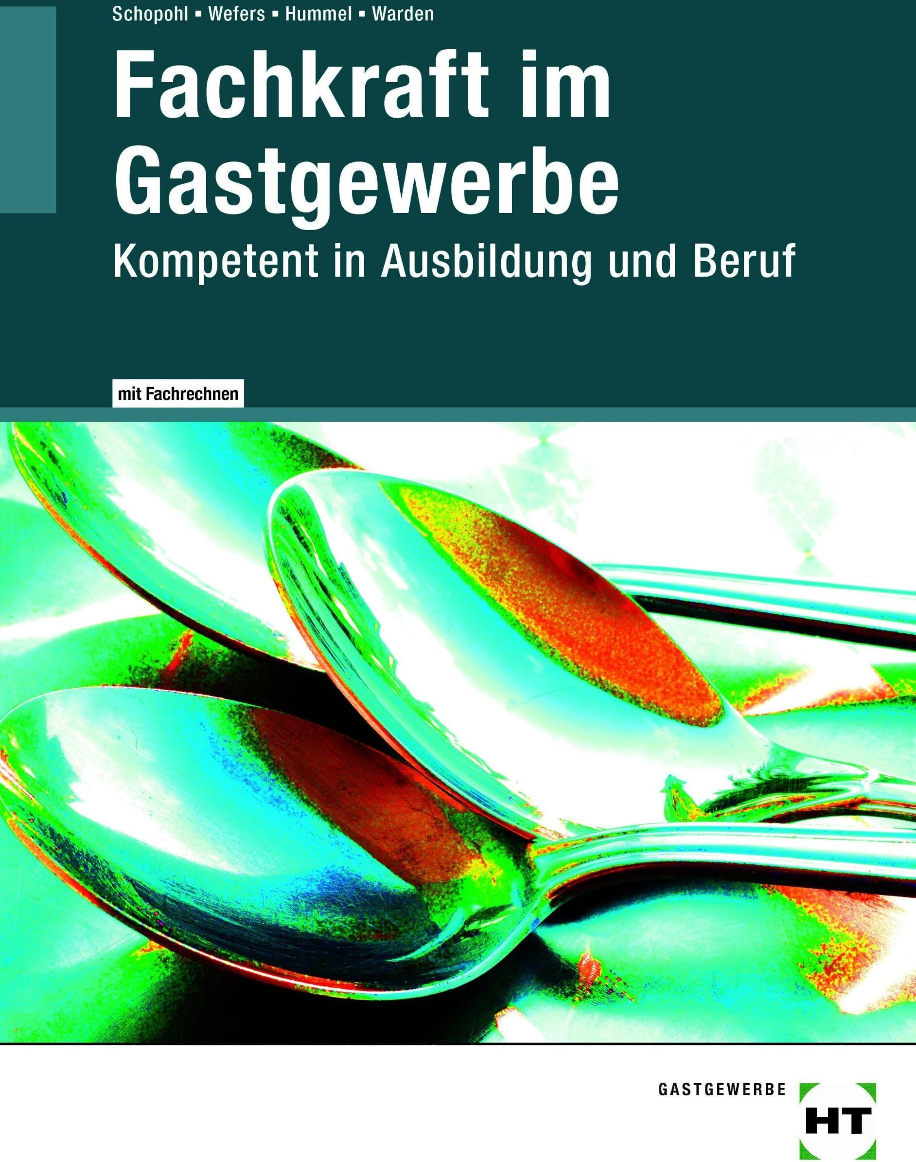 Michael Hummel - Fachkraft im Gastgewerbe: Kompetent in Ausbildung und Beruf - Preis vom 06.10.2026 07:26:00 h