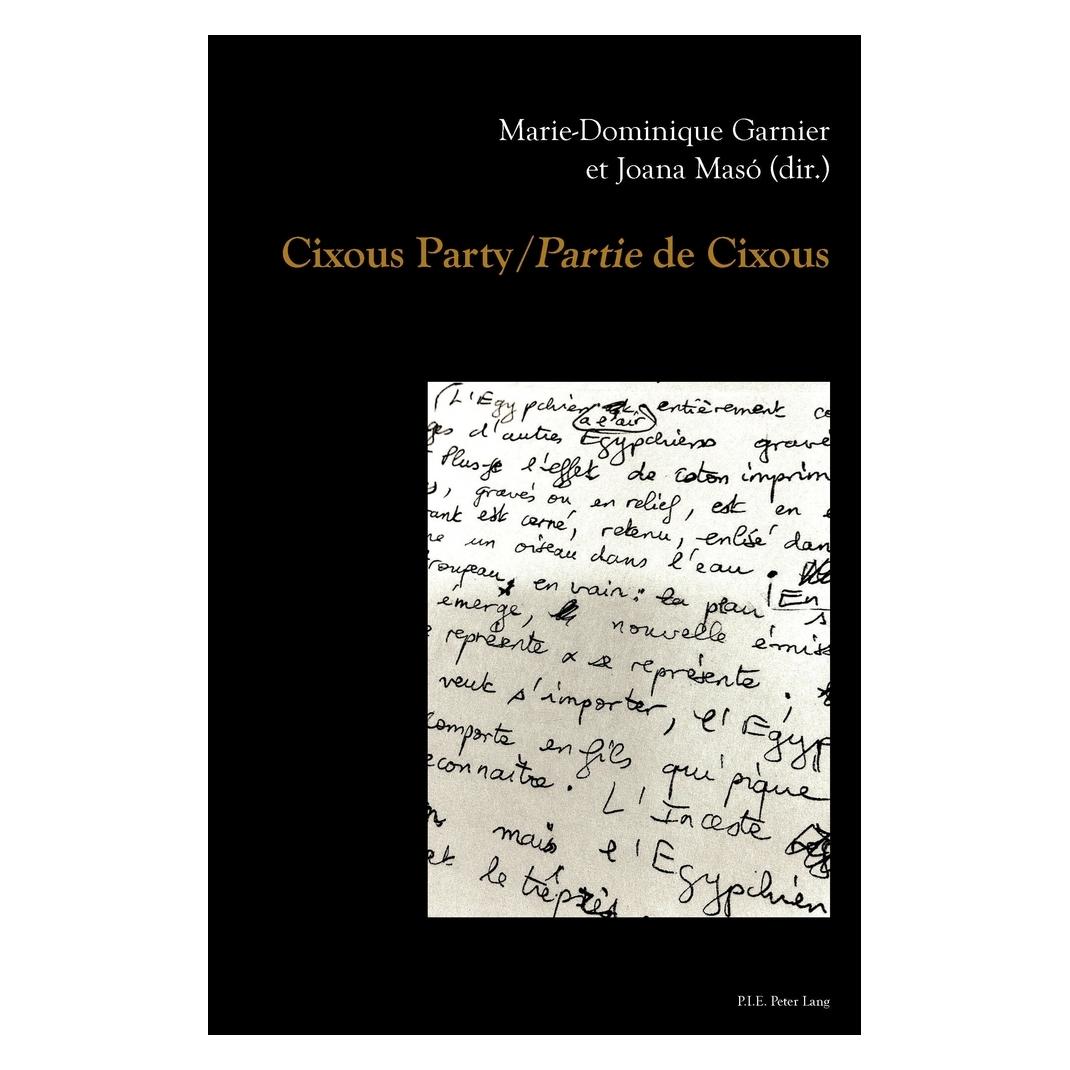 Peter Lang Cixous Party/'Partie' de Cixous (Französisch, Softcover, Joana Maso, Marie-Dominique Garnier) (56027214)