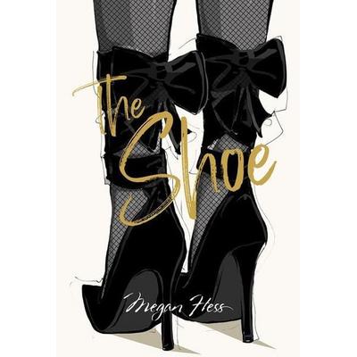 Megan Hess: The Shoe, Gebundene Ausgabe von Megan Hess, Hardie Grant London Ltd.